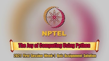 Swayam The Joy of Computing Using Python Week-1 Quiz Assignment Solution 2021 || NPTEL