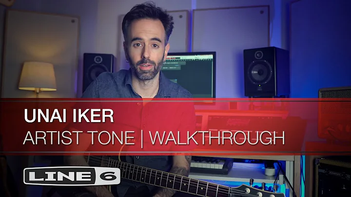 Line 6 | Helix | Unai Iker | Artist Tone Walkthrough