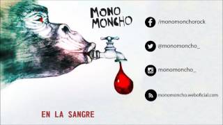 Video thumbnail of "Mono Moncho - 02 Excuse Moi (En la sangre)"
