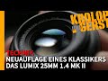 Panasonic Lumix 25mm 1.4 Mk II - Neuauflage des Klassikers 📷 Krolop&Gerst