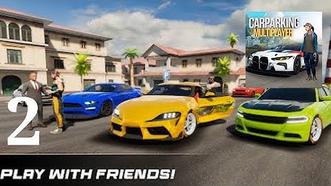 Car Parking Multiplayer Part 2 Android Gameplay Walkthrough#persiannight2#cognito#braintest