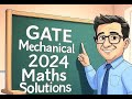 GATE Mechanical 2024: Engineering Mathematics Solutions #maths #gateexam