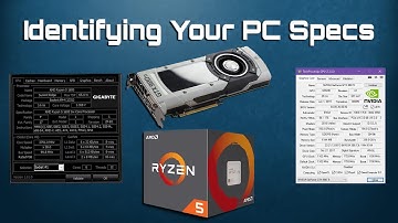 Identifying Your PC Specs Feat. (Dxdiag, HWiNFO64, GPUZ and CPU-Z)