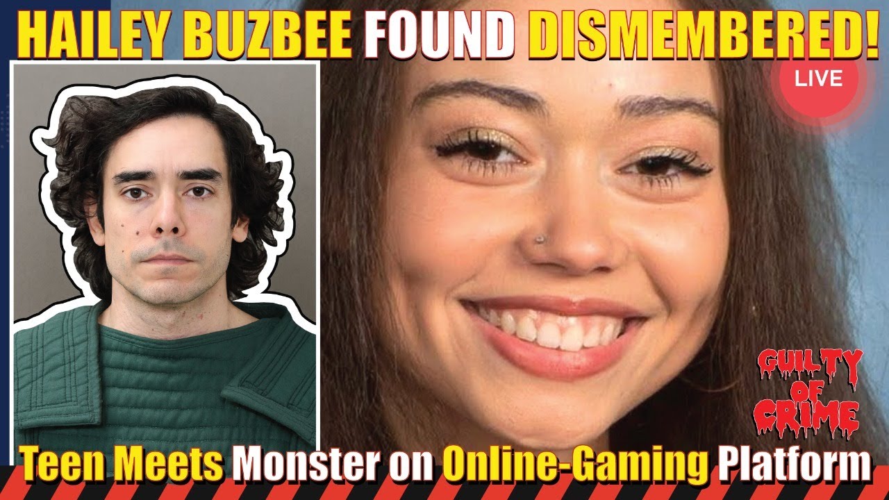Hailey Buzbee Found Deceased! Which Gaming App Linked Her to the Accused? 
