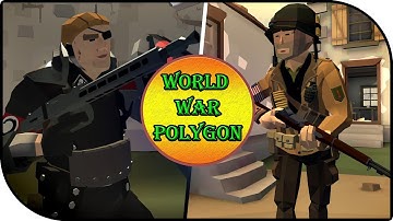 world war polygon - gameplay walkthrough part 3.