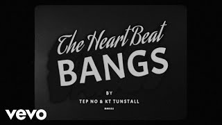 Tep No, KT Tunstall - Heartbeat Bangs (Official Music Video)