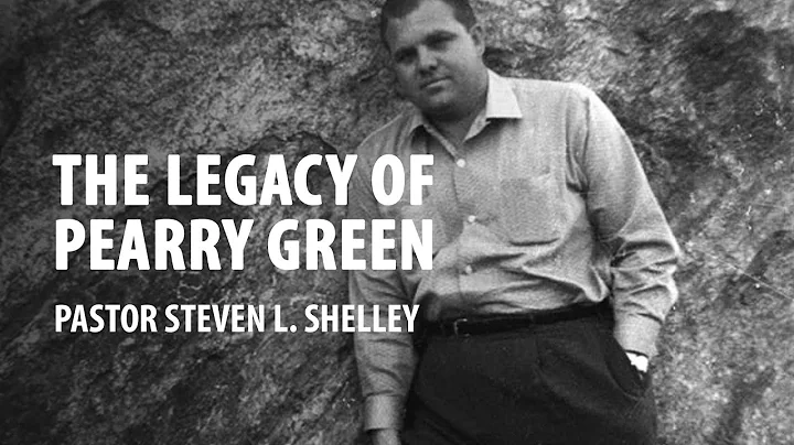 The Legacy of Bro. Pearry Green | Pastor Steven L....