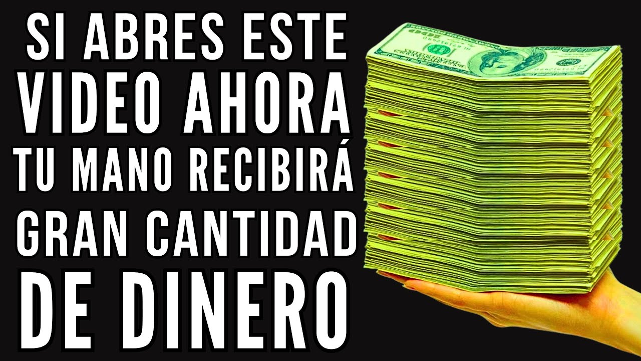 TU MANO RECIBIRÁ una GRAN CANTIDAD DE DINERO 🤑 ¡¡SI ABRES ESTE VIDEO ...