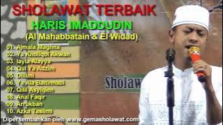HARIS IMADDUDIN Al Mahabbatain & El Widad AS SYADZILI full sholawat