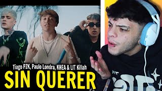 Video thumbnail of "(REACCIÓN) Tiago PZK, Paulo Londra, KHEA & LIT Killah - Sin Querer (Music Video) Prod By Last Dude"