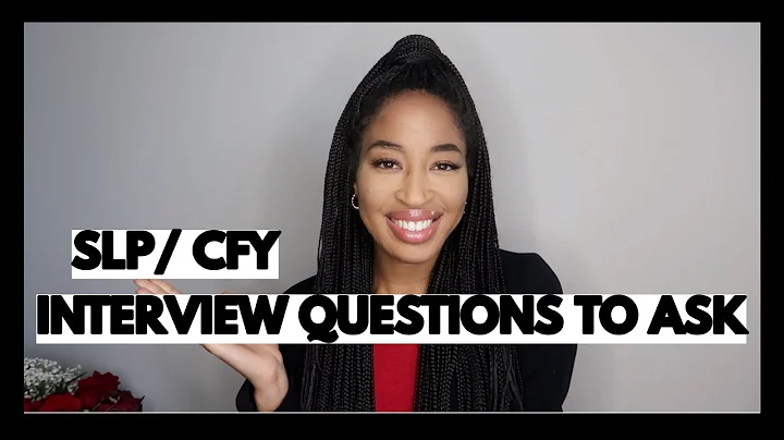FIRST SLP INTERVIEW/ CFY INTERVIEW QUESTIONS TO ASK / SLP INTERVIEW TIPS
