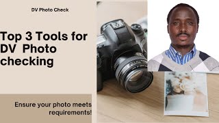 Top 3 DV photo tools to use in DV lottery photo checking  #greencard #dv2025 #diversityvisa screenshot 2