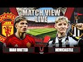 Manchester united 00 newcastle live  match view