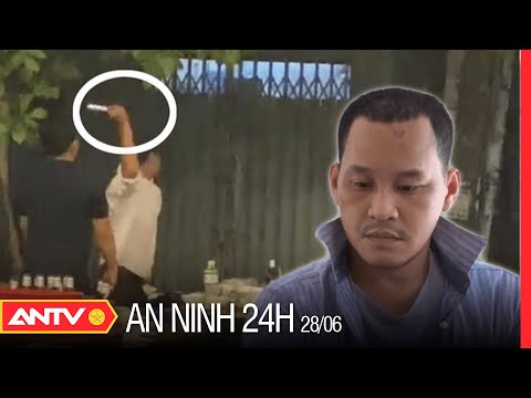 An Ninh 24h Ngày 28/6: Đâm Bạn Tử Vong Vì Tưởng Không Được Cho Nhậu Cùng | ANTV