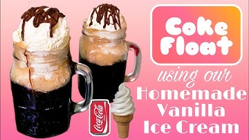 How to make Coke Float using our Homemade Vanilla Ice Cream ❤️