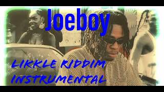 Joeboy- Likkle Riddim (official instrumental)