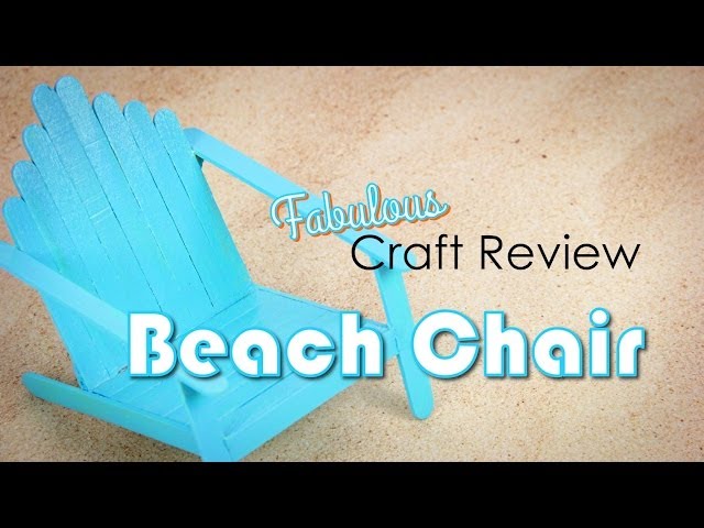 Craft Review Beach Chairs YouTube