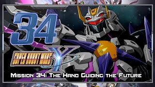 Super Robot Wars Y [English] - Walkthrough - Scenario 34 [The Hand Guiding the Future]