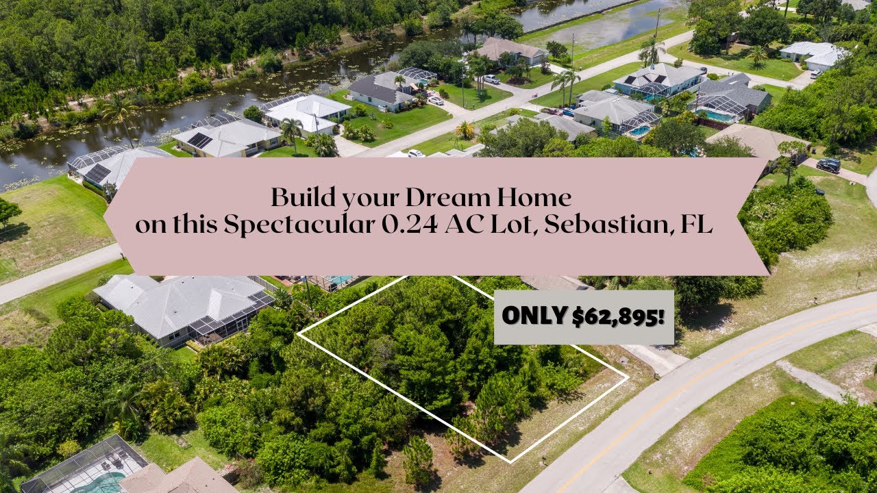 Build your Dream Home on this Spectacular 0.24 AC Lot, Sebastian, FL - ONLY  $62,895!
