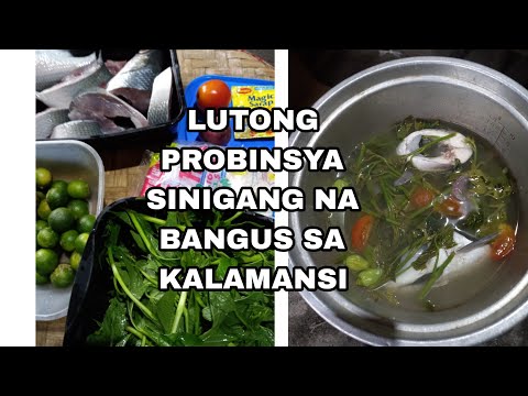 LUTONG PROBINSYA SINIGANG NA BANGUS SA KALAMANSI