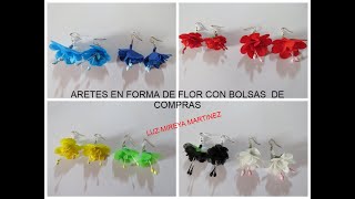 ARETES, ZARCILLOS,  PENDIENTES EN FORMA DE FLOR    Luz Mireya Martínez