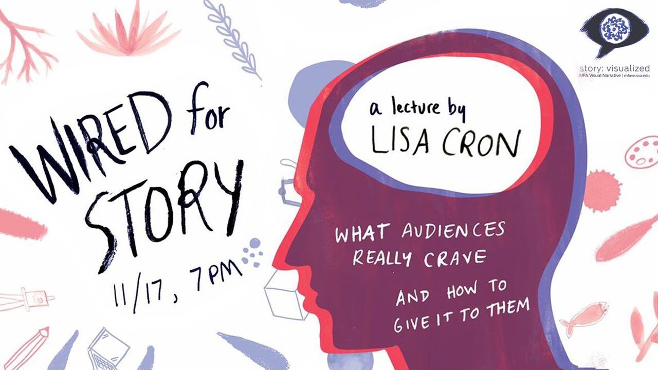 Wired for Story: What Audiences Really Crave and How to Give it to Them