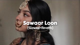 Sawaar Loon (Slowed+Reverb) screenshot 4