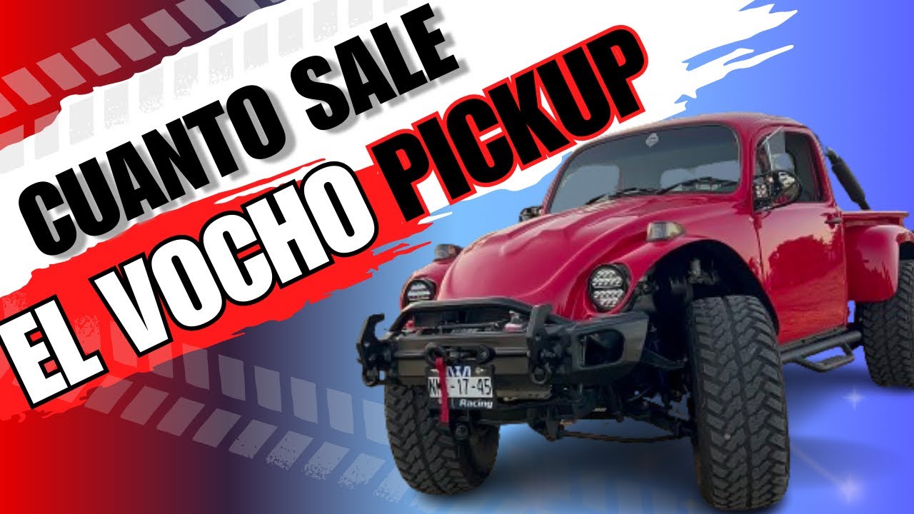 CUANTO SALE EL VOCHO PICKUP - VLOG