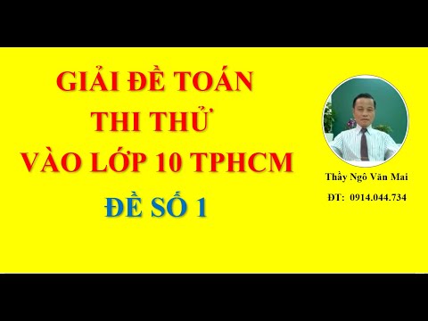 Giải đề thi thử Toán tuyển sinh vào lớp 10 TPHCM | Đề số 1 #HOT