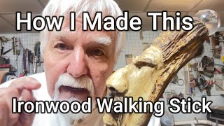 Ironwood Walking Stick