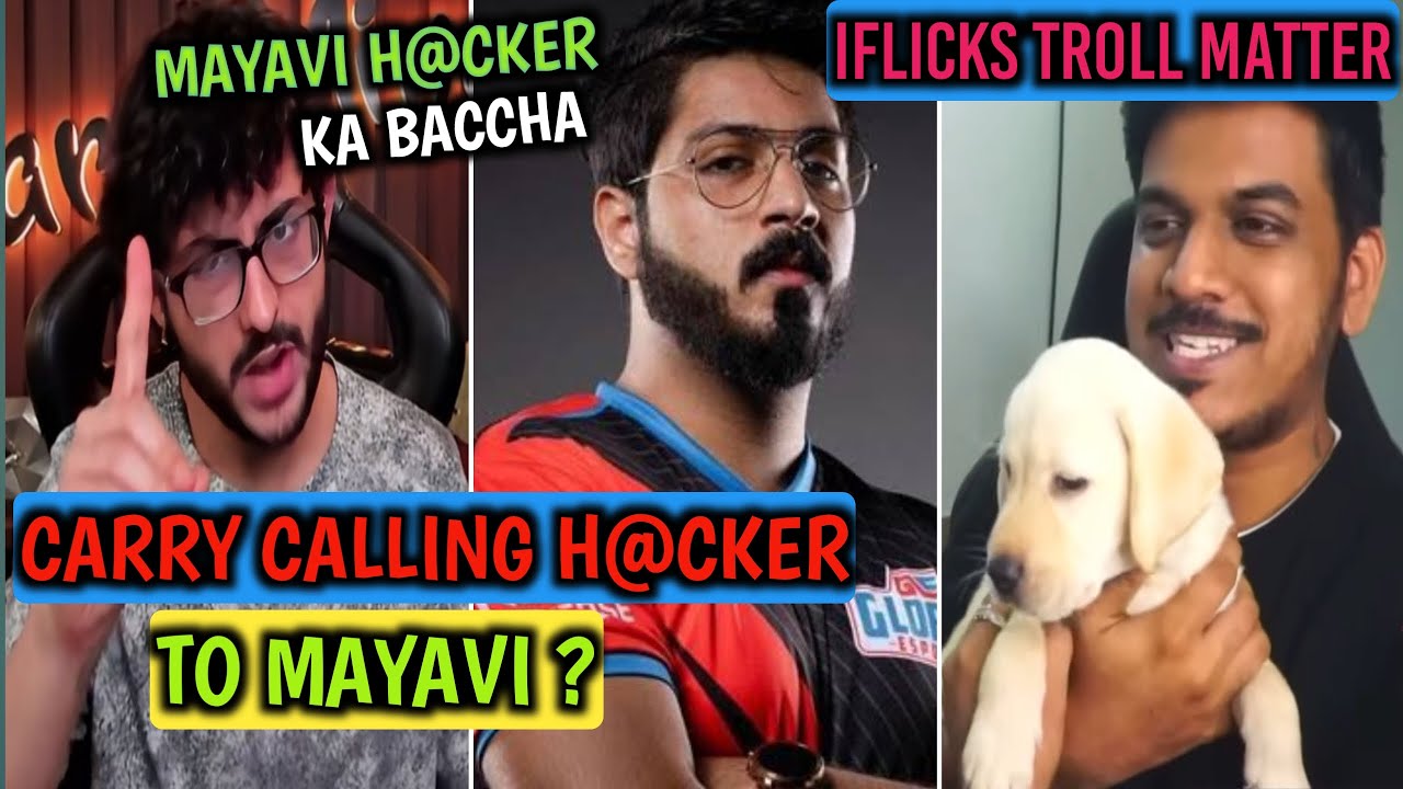 Carryminati Calling Hacker To Mayavi 😱 Iflicks Vs Mayavi Matter 😮 Mayavi Reply