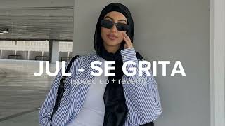 MORAD, JUL - SE GRITA (speed up+reverb) Tik Tok music Audio 2023♪