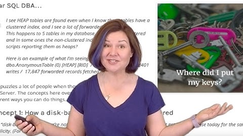 Index Types: Heaps, Primary Keys, Clustered and Nonclustered Indexes (Dear SQL DBA Episode 28)