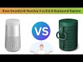Bose SoundLink Revolve II vs B & O Beosound Explore