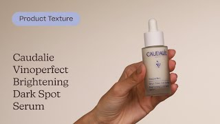 Caudalie Vinoperfect Brightening Dark Spot Serum Texture  Care To Beauty