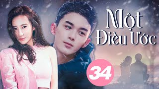 MỘT ĐIỀU ƯỚC - Tập 34 (Ngô Lỗi, Cao Dương) | Phim Ngôn Tình Trung Quốc Cảm Động Rơi Nước Mắt 2024