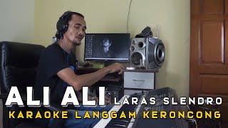 Ali - Ali [ Alm Eyang Gesang ] Karaoke langgan Keroncong Slendro Nyamleng Enyus Enyus