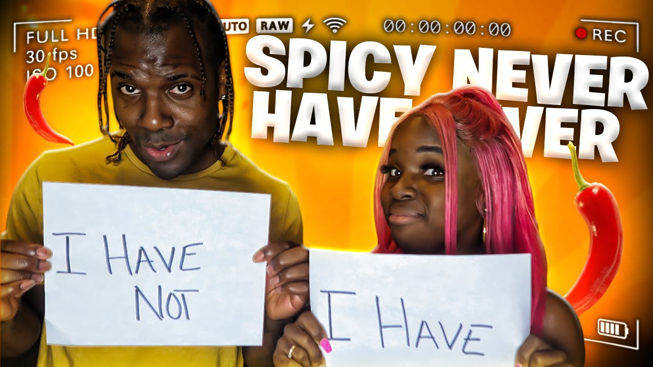 spicy never have i ever questions spicy never have i ever questions