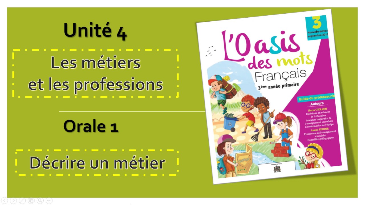 Décrire un métier Unité 4 orale 1 Les métiers et les professions L