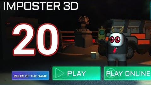 Imposter 3D : Online Horror - Gameplay part 20 - Online Multiplayer Walkthrough ( Android )