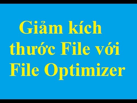 Giảm dung lượng, kích thước của File với File Optimizer hiệu quả - http://taimienphi.vn
