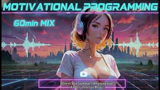 Motivational Programming: Prism Pulse 60min Mix Upbeat #Synthwave / #Retrowave #instrumental Music