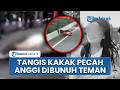 Tangis Kakak Pecah, Anggi Dibunuh Teman dan Dilempar dari Tol Bogor, Desak Hukum Mati Pelaku