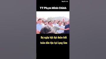 TT Phạm Minh Chính dự ngày hội đại đoàn kết toàn dân tộc tại Lạng Sơn #tintuc
