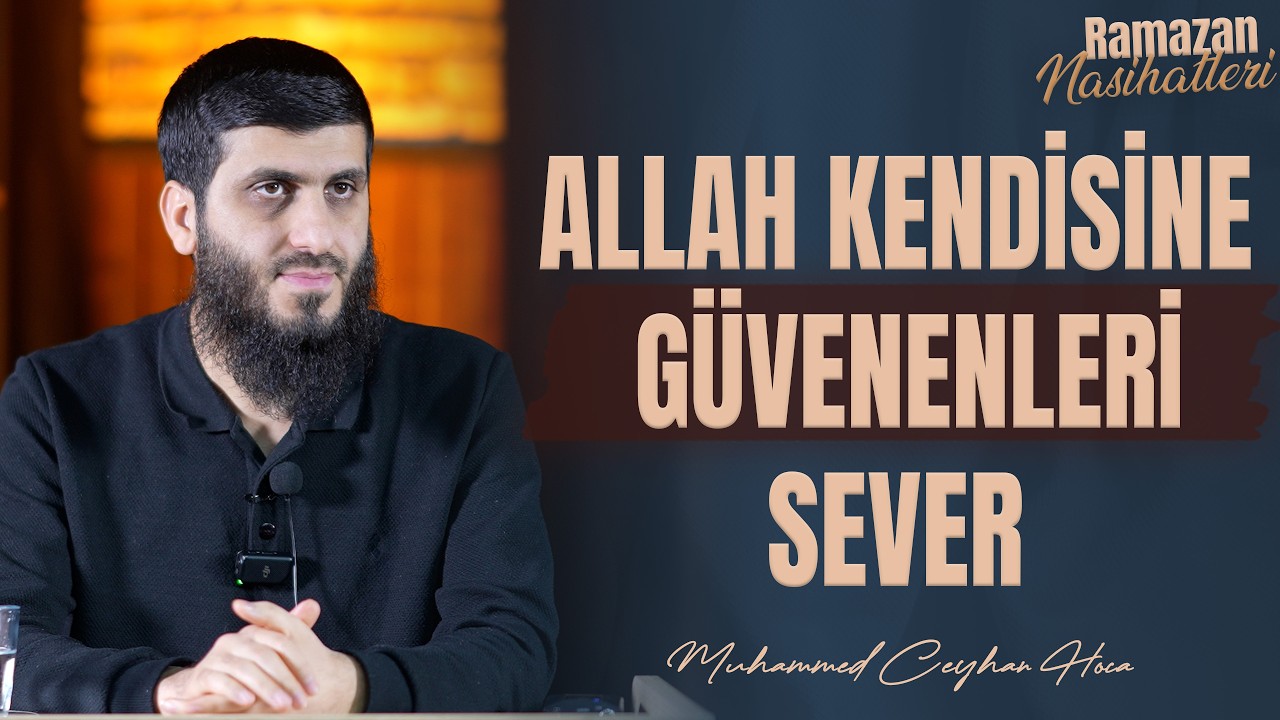 Allah Kimi Sever? | 8. Ders | Muhammed Ceyhan Hoca