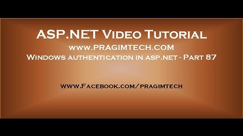 Windows authentication in asp.net   Part 87