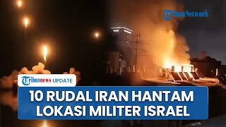 10 Rudal Balistik Iran Hantam Jantung Kota Israel, Lokasi Militer \u0026 Logistik Tel Aviv Kacau-balau
