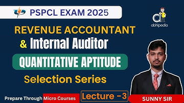 PSPCL Exam 2025 | RA / IA | Quant | Selection Series | Lecture - 3 | Micro Course | by abhipedia