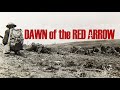 Dawn of the Red Arrow - Complete Documentary
