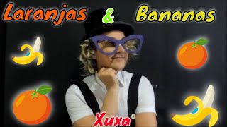 Xuxa - Laranjas E Bananas Em Libras
